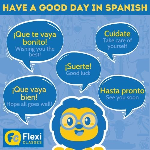 Learn How To Say Have A Good Day In Spanish – Easy Guide
